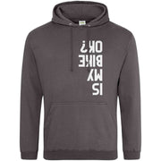 Teemarkable! Is My Bike Ok Hoodie Dark Grey / Small - 96-101cm | 38-40"(Chest)